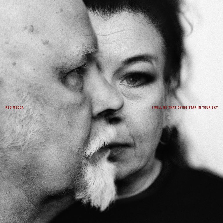 Red Mecca – I will be that dying star on your sky